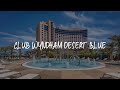 Club Wyndham Desert Blue Review   Las Vegas United States of America