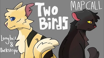 Two Birds ||THUMBNAIL/BACKUPS OPEN|| Warrior Cats Map Call ( Beginner friendly)