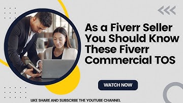 As a Fiverr Seller You Should Know These  Fiverr Commercial TOS | Fiverr Tutorial | Course Review