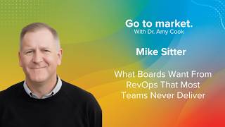 Mike Sitter: What Boards Want From RevOps That Most Teams Never Deliver