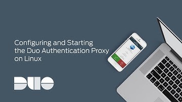 How to Configure and Start the Duo Authentication Proxy on Linux
