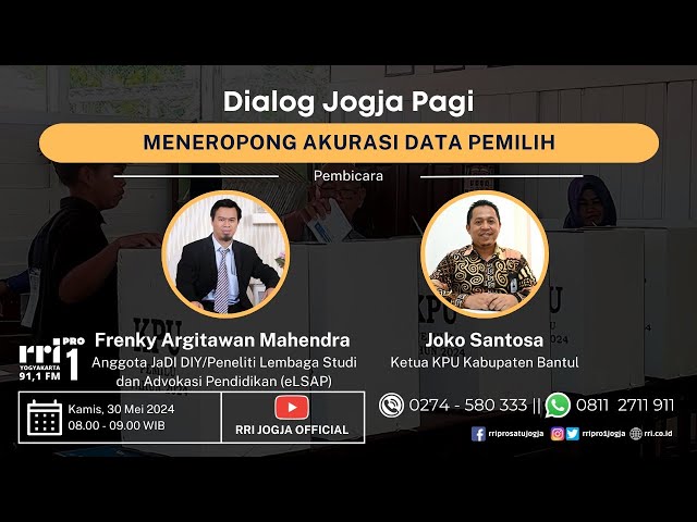 Dialog Jogja Pagi  Meneropong Akurasi Data Pemilih  class=