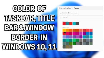 How to change color of Taskbar, Title bar & Window Borders in windows 11