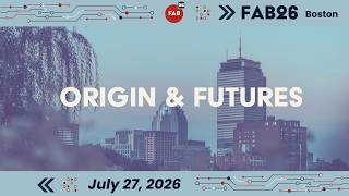 FAB26 – Day 1 | July 27 | Origins & Futures