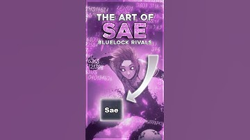 The Art Of Using Sae | Bluelock Rivals!