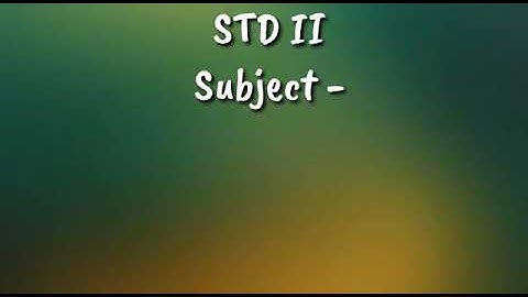 Std: II: EVS: Unit 2: Chp 8: Festival and their celebration ( Part 1)