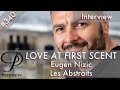 Eugen nizic u smells good brand founder les abstraits live interview love at first scent ep 340