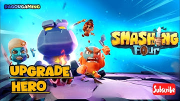 How to Upgrade your Hero in Smashing Four PVP 