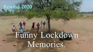 Funny Lockdown Memories || India || Rewind 2020 || Lockdown Memories || Corona Virus