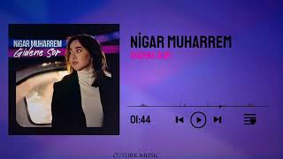 Nigar Muharrem - Gidene Sor (ÖM Remix) Resimi