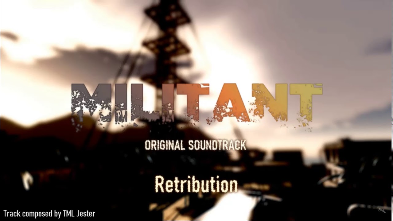 Militant - Retribution (VICTORY VERSION)