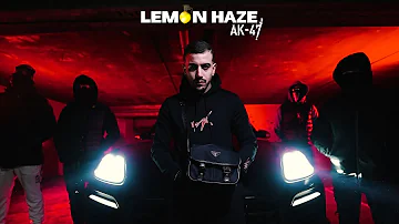 Lemon Haze - Ak47 (Clip Officiel)