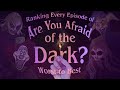 Ranking Every Are You Afraid Of The Dark Episode From Worst To Best 