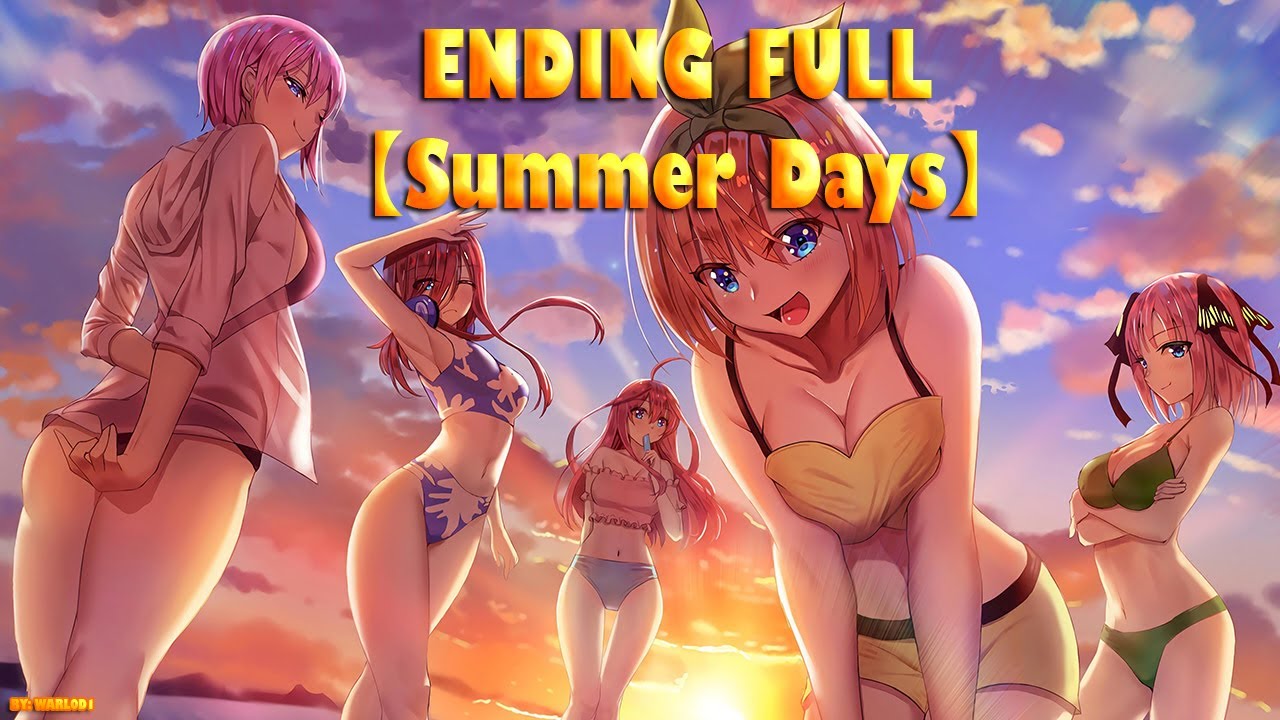 5-toubun no Hanayome: Summer Memories Ending Full『Summer Days』by Nakanoke  no Itsutsugo 