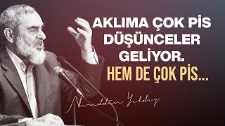 Aklima Çok Pi̇s Düşünceler Geli̇yor Hem De Çok Pi̇s Nureddin Yıldız