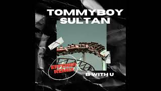 Tommyboy, Sultan - Bwithu (Effendi Radio Mix)