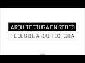 Comunicar Arquitectura | Arquitectura en redes + Redes de Arquitectura: En Catedra Pernaut FADU UBA