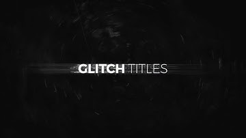 Glitch Titles After Effects Templates