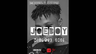 Joeboy 2021 mIX BY Lonewolf