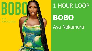 1 HOUR LOOP - Bobo - Aya Nakamura