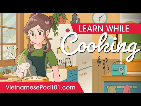 Learn Vietnamese While Cooking 2 Hours - ALL Basic Phrases You Need