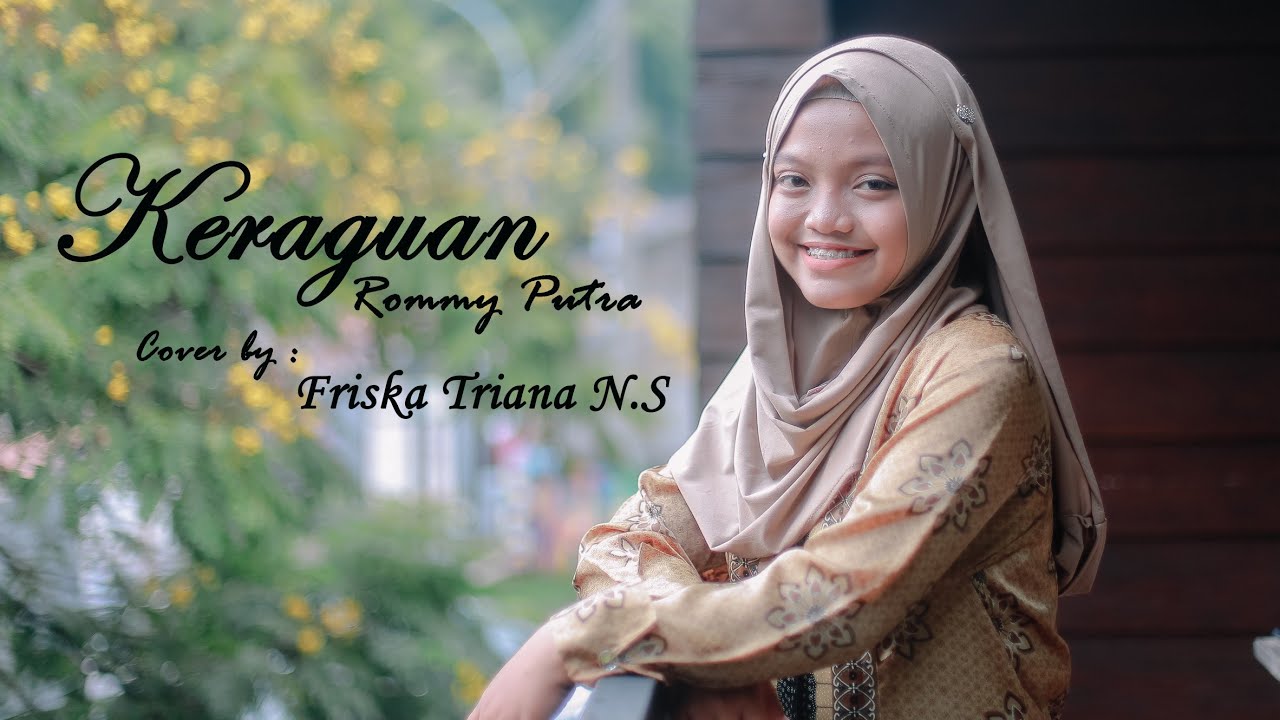 Keraguan - Rommy Putra Cipt. Erie Susan Cover by Friska Triana NS  ( JUARA FAVORIT )