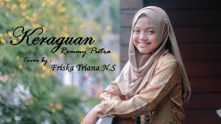 Keraguan - Rommy Putra Cipt. Erie Susan Cover by Friska Triana NS  ( JUARA FAVORIT )