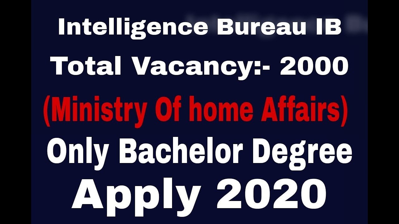 IB MHA Intelligence Bureau ACIO Recruitment Online Form 2021//Bachelor Degree Total post 2000