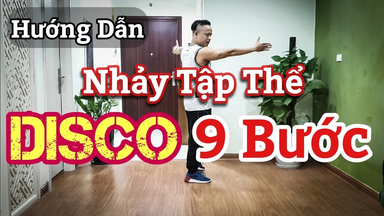 Học nhảy disco | Hướng Dẫn Chậm Bài NHẢY TẬP THỂ DISCO 9 BƯỚC / Leo( Bài Khớp Nhạc BẤM 🔽 )