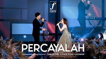 Percayalah (Afgan & Raisa) - Angela July x Forte Entertainment