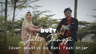 Duet Lagu Sunda !!! Jalir Jangji - Rani NSc Ft. Anjar Boleaz (Versi Akustik Gitar)