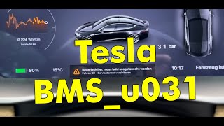 Tesla Problem BMS_u031 BMS u031 Warnung - Batteriesicherung muss demnächst ausgetauscht werden