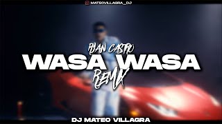 WASA WASA REMIX - Dj Mateo Villagra (Ryan Castro)