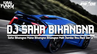 DJ SAHA BIKANGNA-[PARODY DOMBA KURING]-||SAHA BIKANGNA MANA BIKANGNA-||-[BOOTLEG]-||