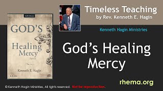 WHAT DOES IT MEAN TO HAVE COMPASSION?  |  GOD'S HEALING MERCY pt.1  |  Rev. Kenneth E. Hagin