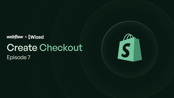 Ep. 7- Create Checkout | Headless Shopify Wized Cloneable