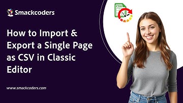 How to Import & Export a Single Page as CSV in Classic Editor | WP Ultimate CSV Importer Tutorial