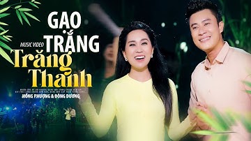 Gạo Trắng Trăng Thanh - Hồng Phượng Ft Đông Dương | MV OFFICIAL