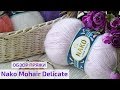 Обзор пряжи Nako Mohair Delicate / Нако Мохер Деликат