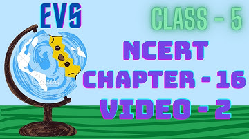 NCERT -  EVS, CLASS - 5, Chapter - 16 (Who Will Do This Work) Video - 2