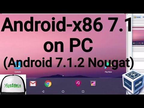 Android-x86 7.1 (Android 7.1.2 Nougat) Installation on PC using Oracle VirtualBox [2017]