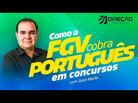 Como a FGV cobra PORTUGUÊS em concurso - Com Prof. José Maria