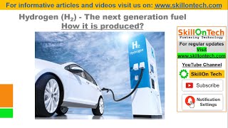 Hydrogen-The next generation fuel: How it is produced? (with english subtitles)| Hydrogen production