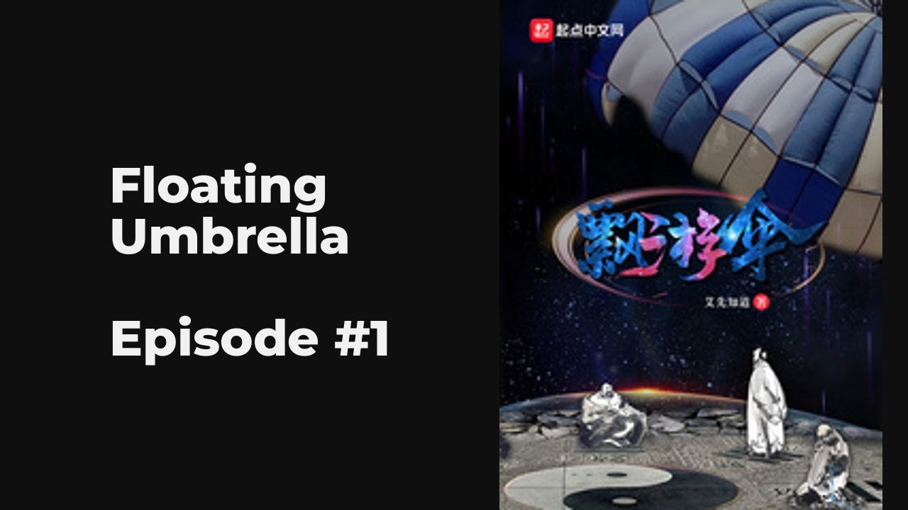 Floating Umbrella EP1-10 FULL | 飘游伞