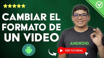 Cómo CAMBIAR el FORMATO de un VIDEO en Android [Mp4 - MPG - AVI] | 📱 App para Convertir 📱