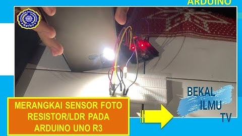 Merangkai Sensor Cahaya pada Arduino Uno R3