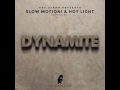 Slow Motion!, Hot Light - Dynamite (Original Mix)