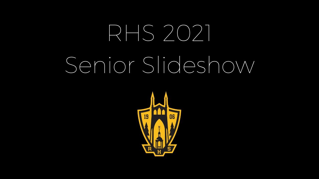 RHS 2021 Senior Slideshow - YouTube
