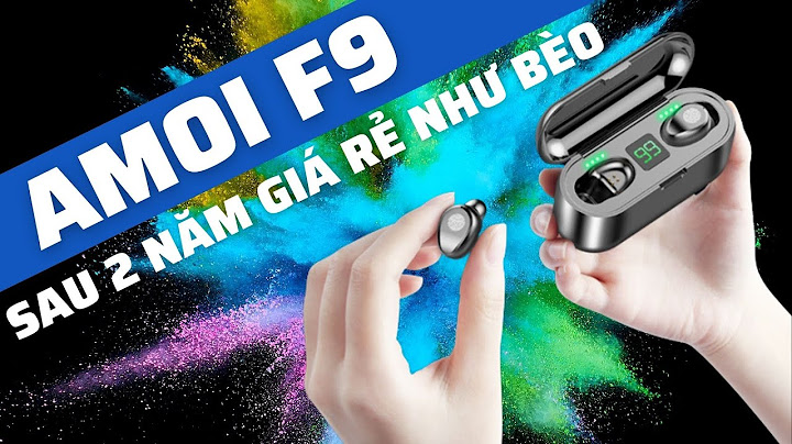 Tai nghe true wireless amoi f9 đánh giá năm 2024