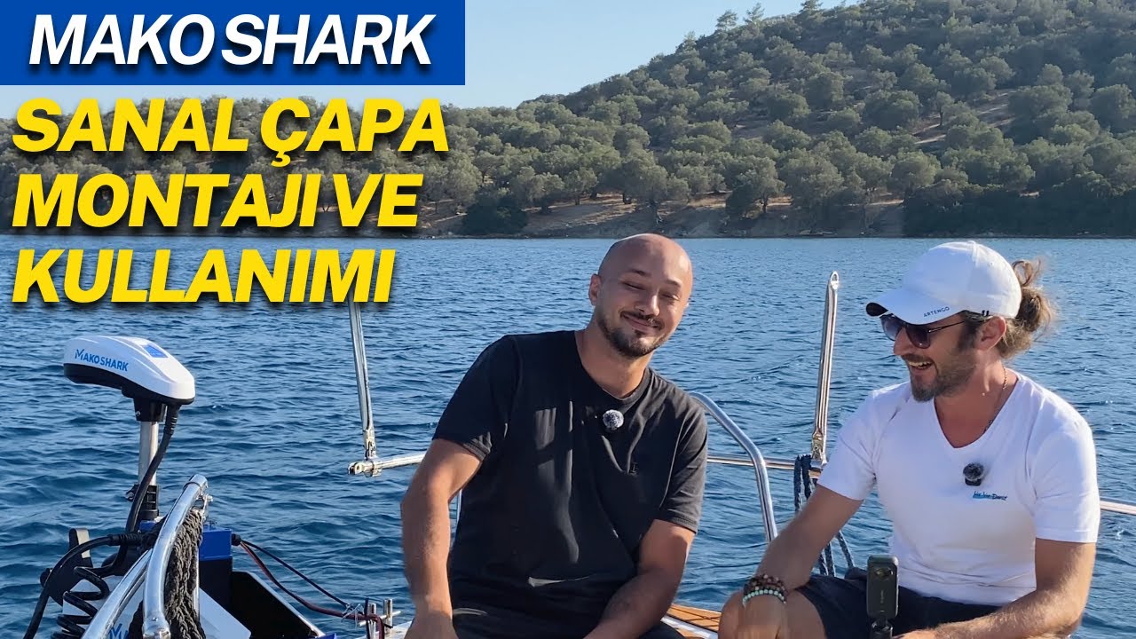 SANAL ÇAPA MONTAJI VE KULLANIMI - MAKO SHARK 24 V 72